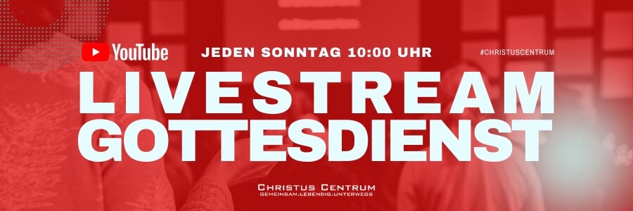 Online Gottesdienst im Christus Centrum Neumünster